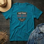 Pray Hard Ride Easy T-Shirt