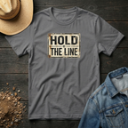 Hold The Line T-Shirt